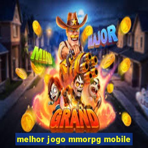 melhor jogo mmorpg mobile